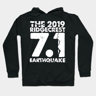 I Survived the Ridgecrest, California Earthquake Hoodie